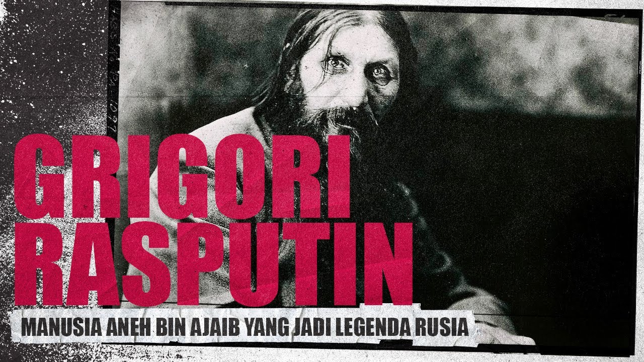 Rasputin | Manusia aneh bin ajaib yang jadi legenda rusia!!!