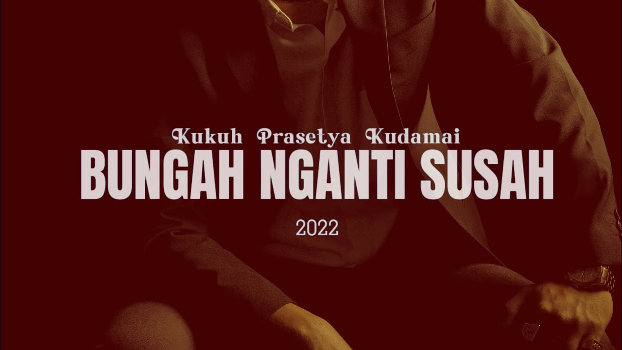 Bungah Nganti Susah
