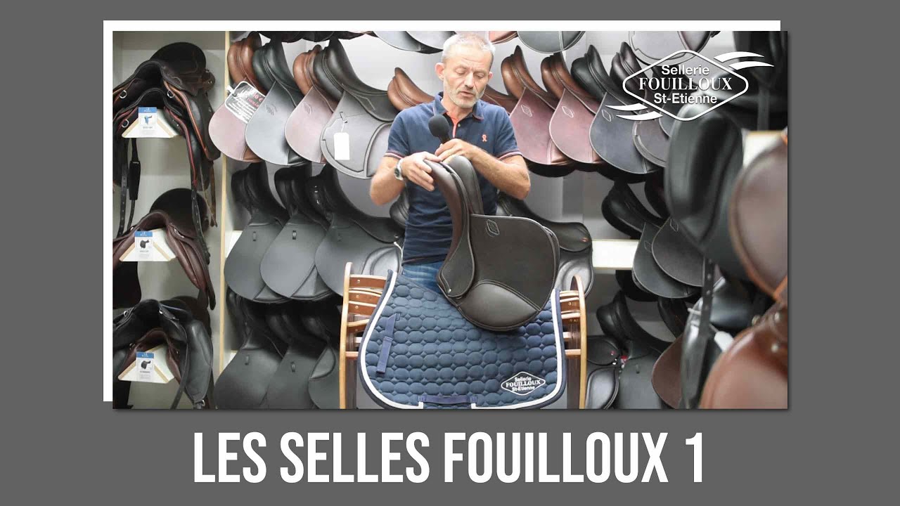 Les selles de la gamme Fouilloux - Sellerie Fouilloux