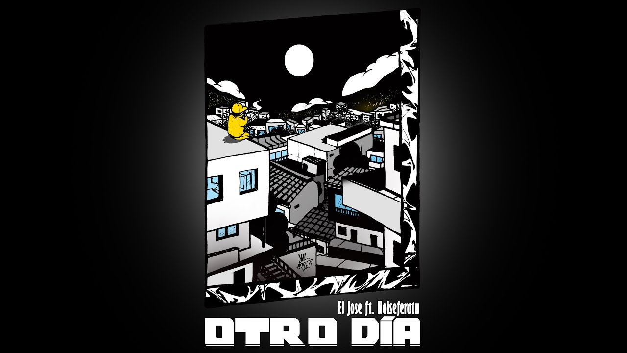 El Jose - Otro Día ft. Noiseferatu (Prod. Testaseo)