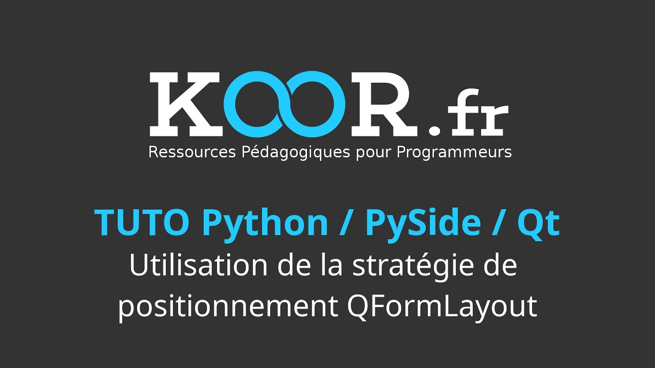 TUTO Python / PySide / Qt : Utilisation de la stratégie de positionnement QFormLayout
