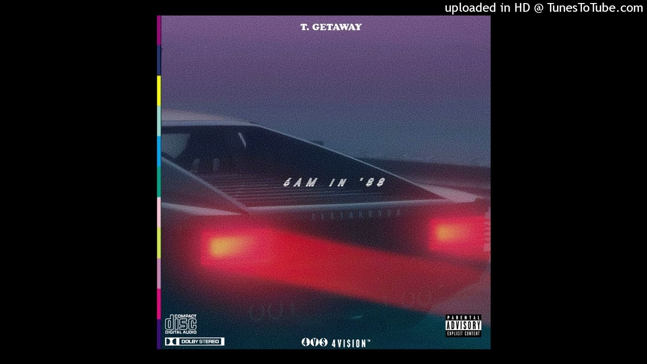 T. Getaway - 12 Don't Support Me [Prod. By VSPACE]