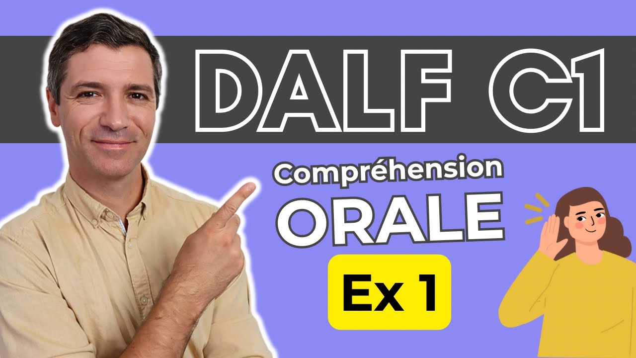DALF C1 2025 - Compréhension orale - Exercice 1/2