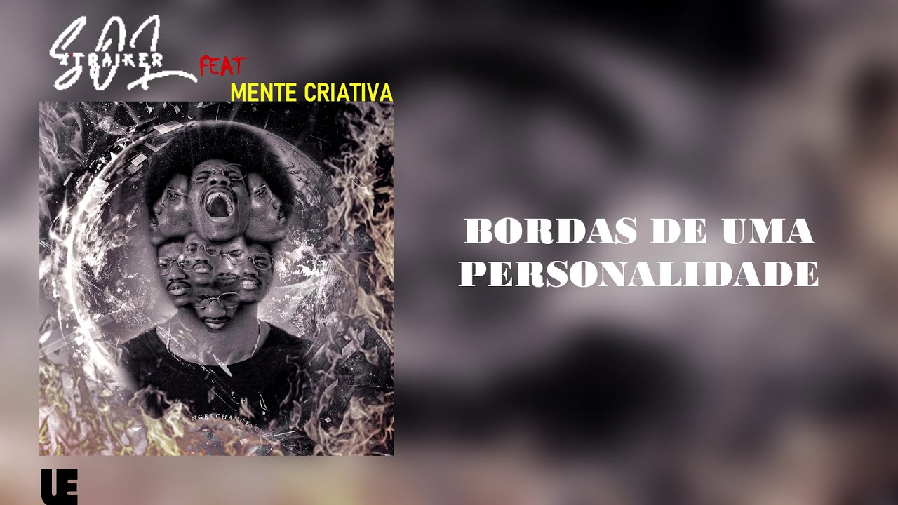 Sol-X'traiker - Bordas de uma Personalidade Ft. Mente Criativa | Prod. Dji Fox (Áudio Oficial)