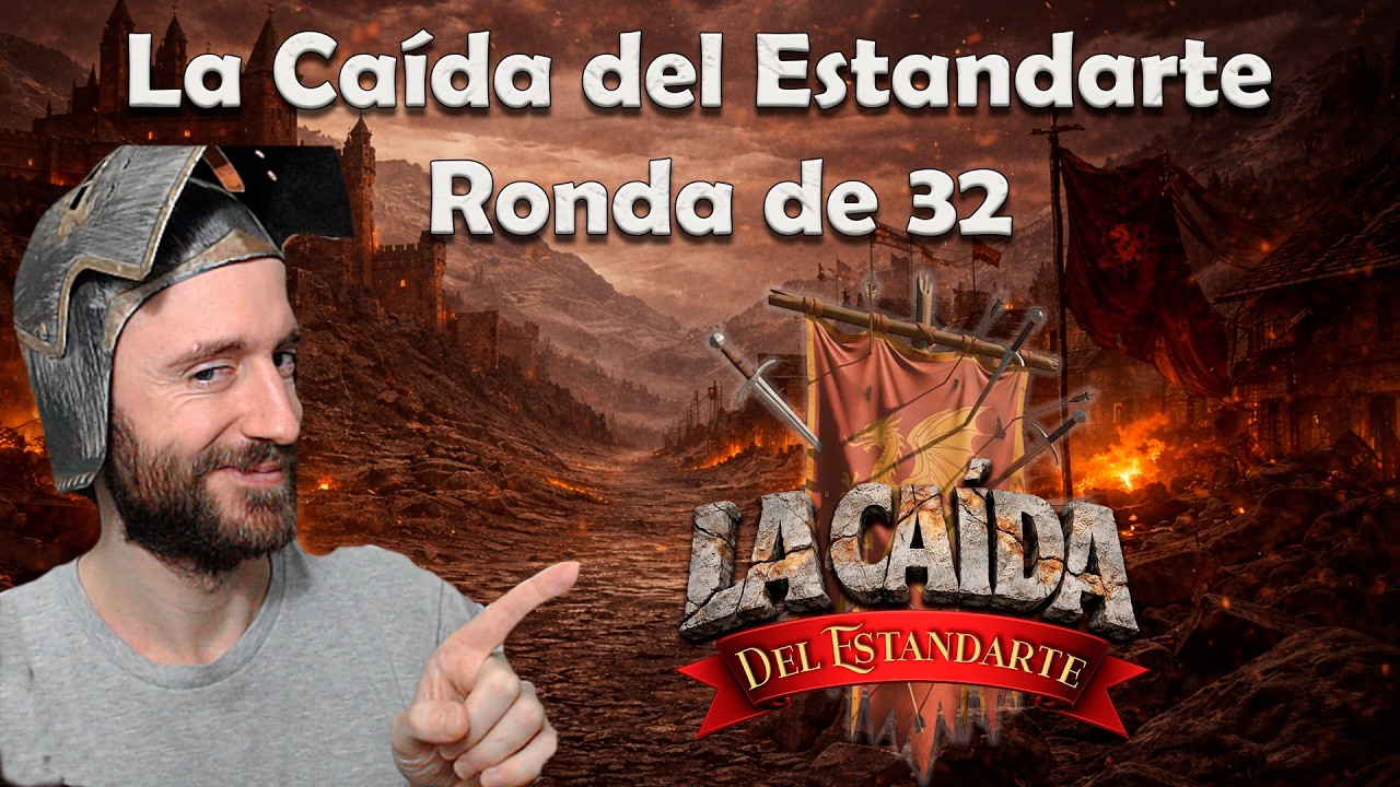 Ronda de 32 La Caída del Estandarte Evento Lan