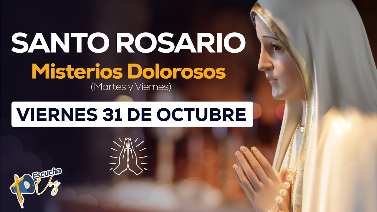 🌹Santo Rosario de hoy viernes 31 de octubre de 2025 | Misterios dolorosos📿#santorosario