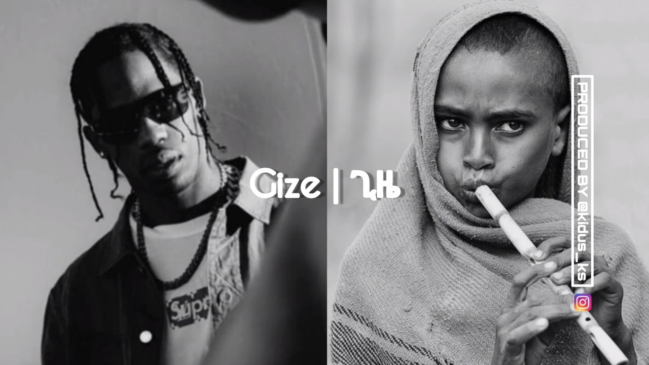 ETHIOPIAN Trap Beat 2023 | Travis Scott Type Beat 2023- "Gize | ጊዜ"