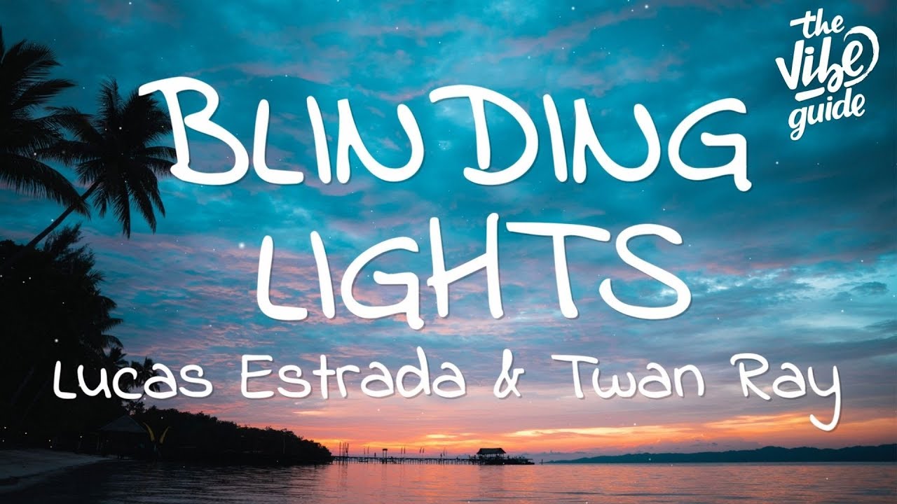 Lucas Estrada & Twan Ray - Blinding Lights (Lyrics)