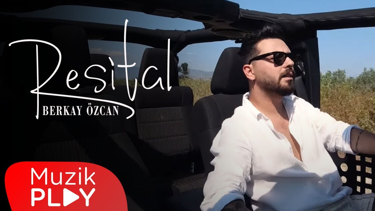 Berkay &Ouml;zcan - Resital (Official Video)