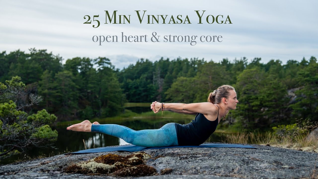 25 Min Yoga Flow | open heart & strong core