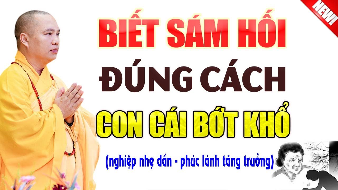 Người Mẹ Biết S&aacute;m Hối Đ&uacute;ng C&aacute;ch , Con C&aacute;i Sẽ Bớt Khổ - Nghiệp Nh&agrave; Nhẹ Dần | Thầy Th&iacute;ch Đạo Thịnh.