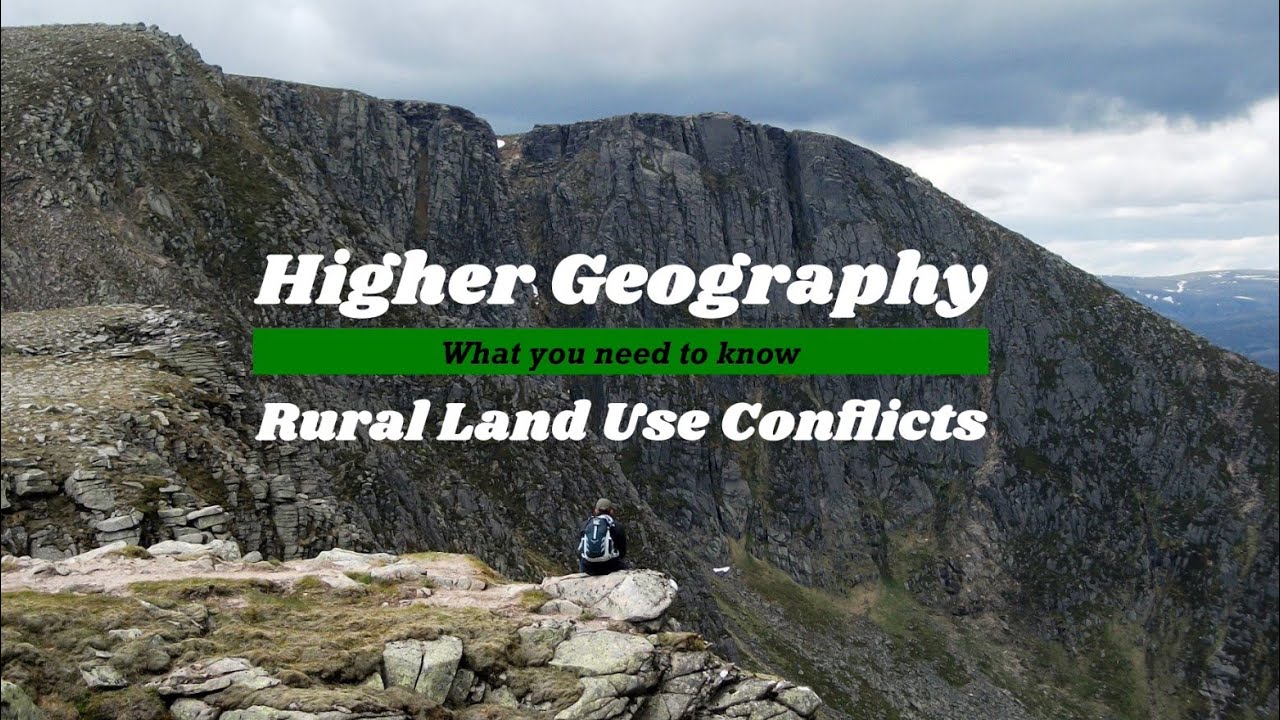 What you need to know Rural Land Use Conflicts - Higher Geography