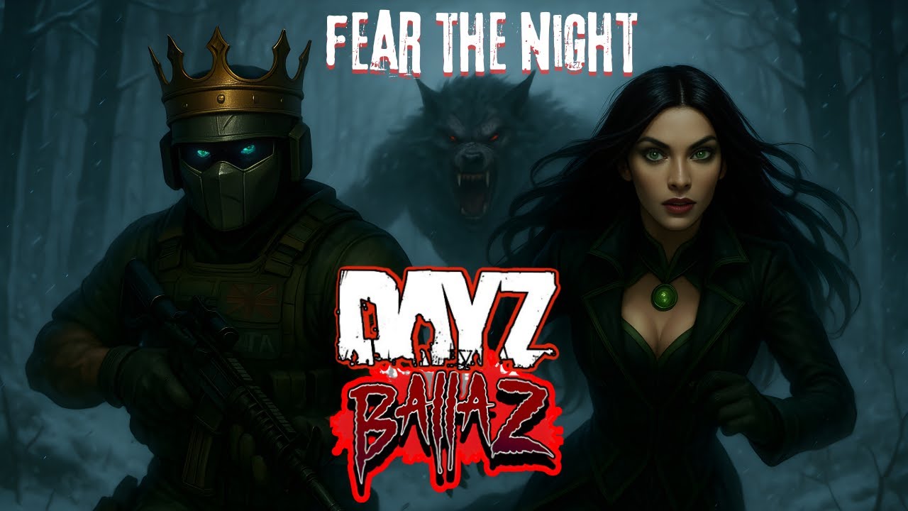 FEAR THE NIGHT - BallaZ DayZ PvE Server!! 🐺❄️