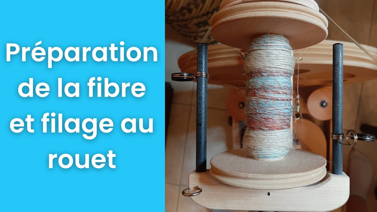Pr&eacute;paration de la fibre et filage au rouet