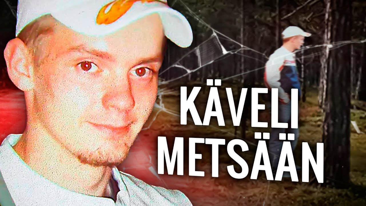 Miksi Antti käveli metsään? - Antti Hanhivaaran Katoamistapaus