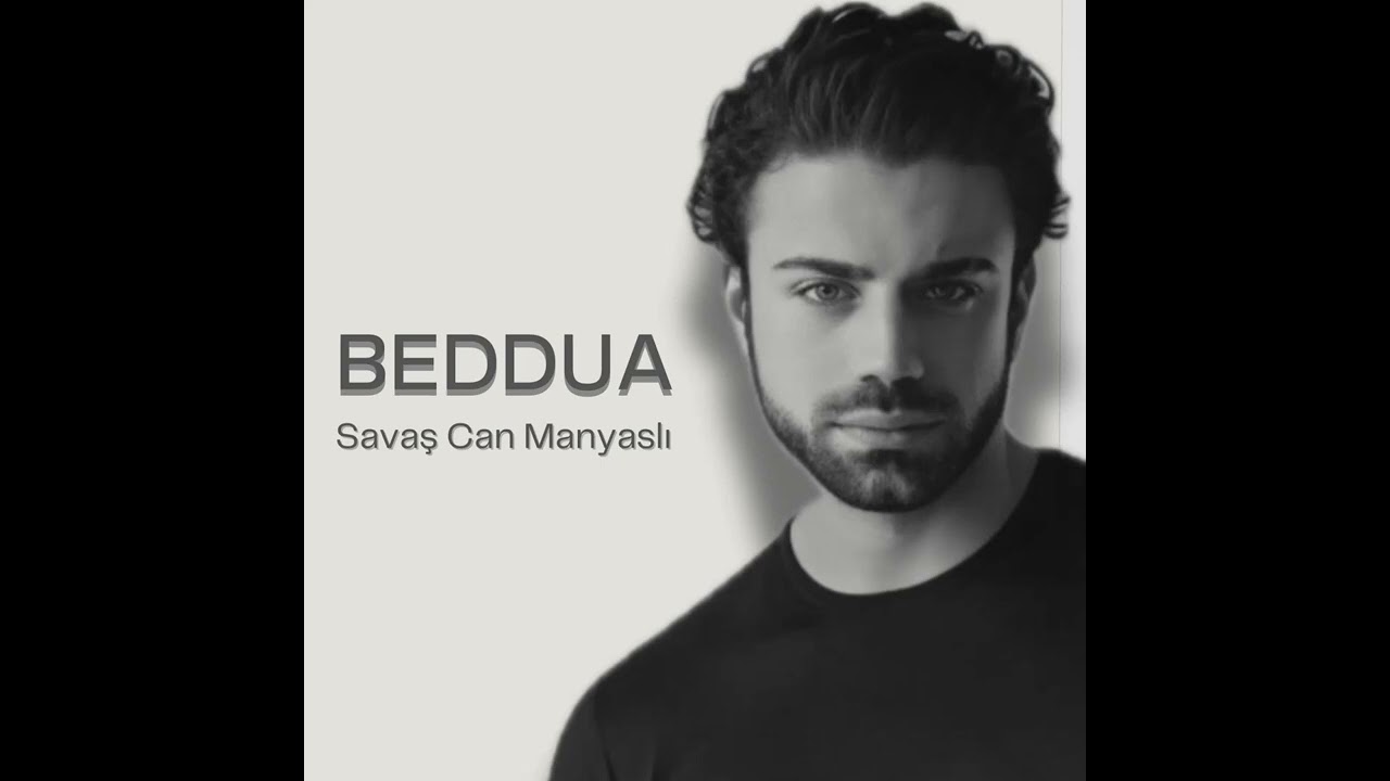Savaş Can Manyaslı - Beddua (Official Audio)