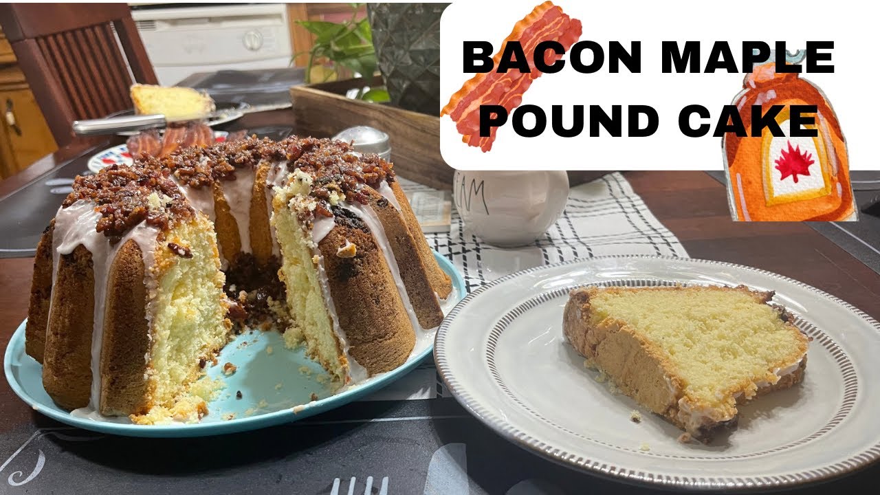MAPLE 🍁 BACON 🥓 POUND CAKE 🍰 #cooking #amazing #homemade #baking #diy