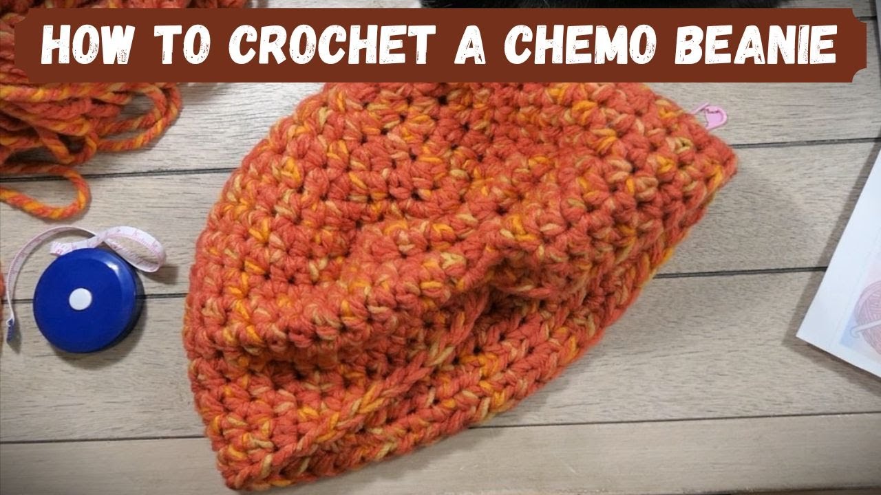 How To Crochet A Chemo Beanie