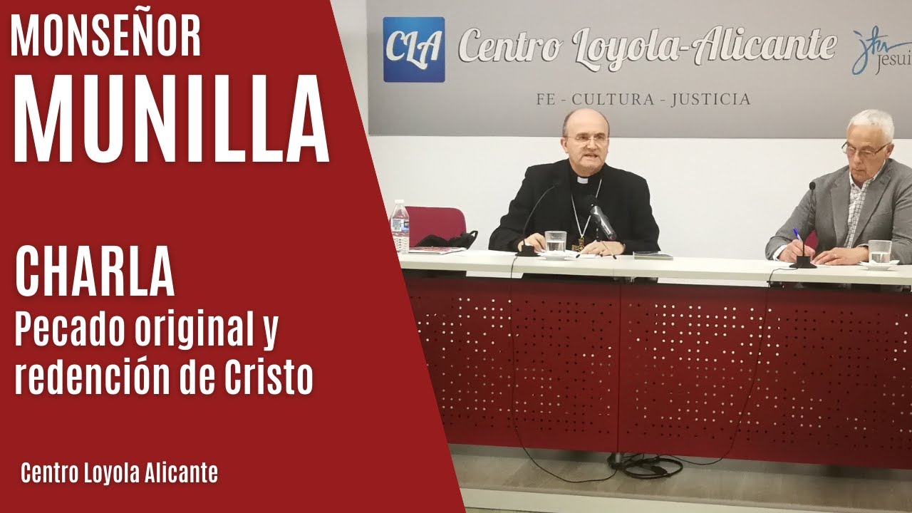 Mons. Munilla - Pecado original y redención de Cristo