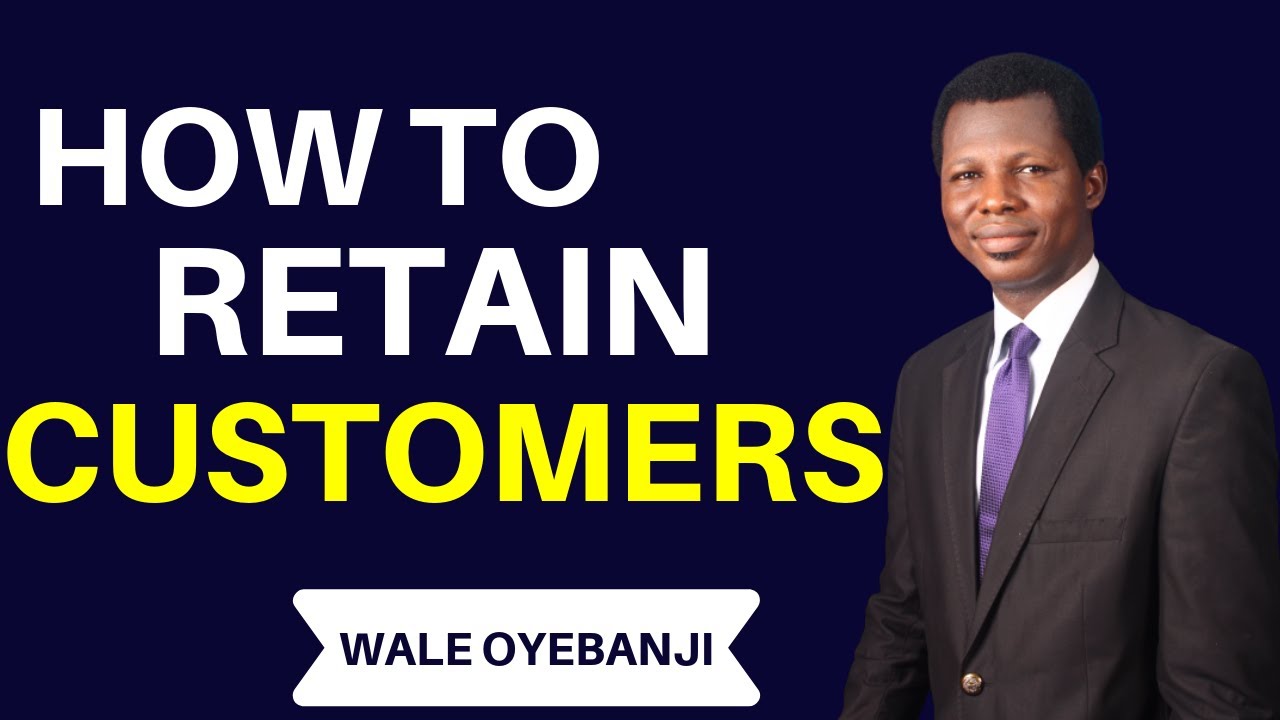 How To Retain Customers In 5 Ways - CUSTOMER RETENTION STRATEGIES