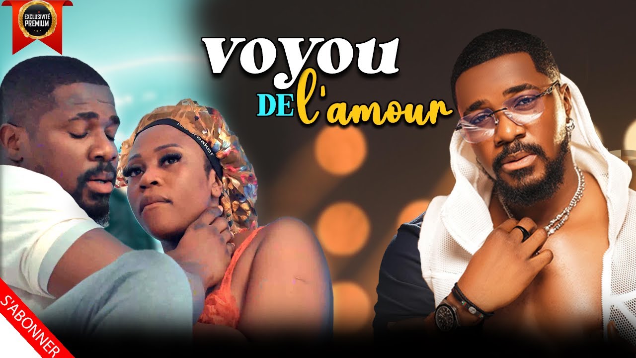 VOYOU DE L'AMOUR~Christian Ochiagha #oneclickfrenchtv #filmnigérianenfrançais #film