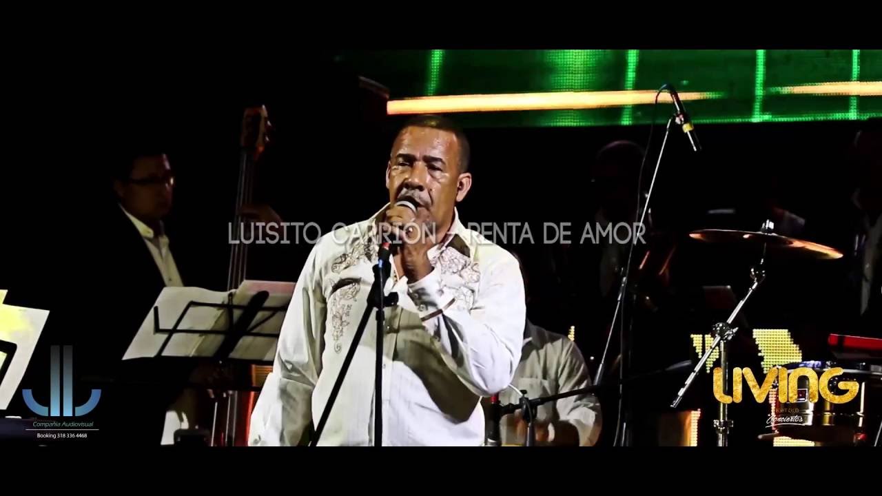 Renta de amor - luisito carrion (( en vivo living nigth club ))