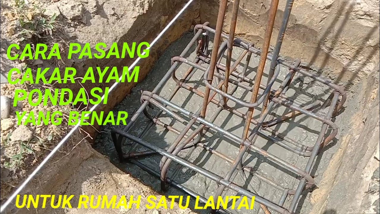 Cara Pasang Cakar Ayam Pondasi Rumah Satu Lantai