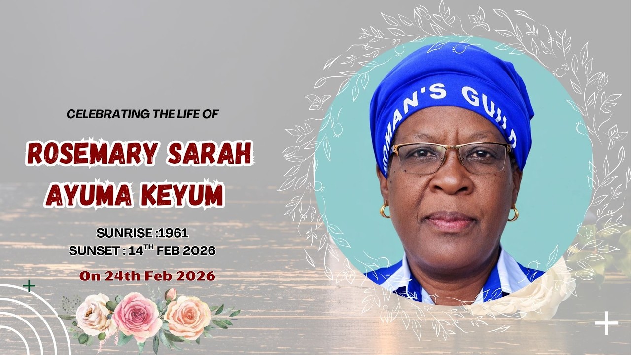 CELEBRATING THE LIFE OF ROSEMARY SARAH AYUMA KEYUM