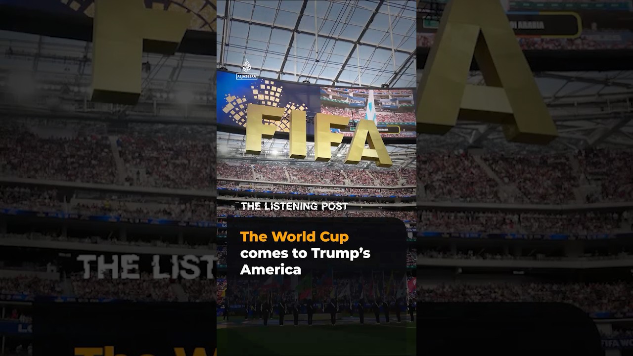 The World Cup comes to Trump&rsquo;s America | The Listening Post