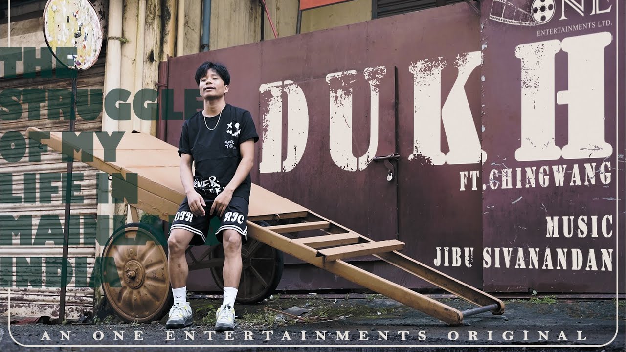 DUKH/ Official Music Video/ (Nagamese)