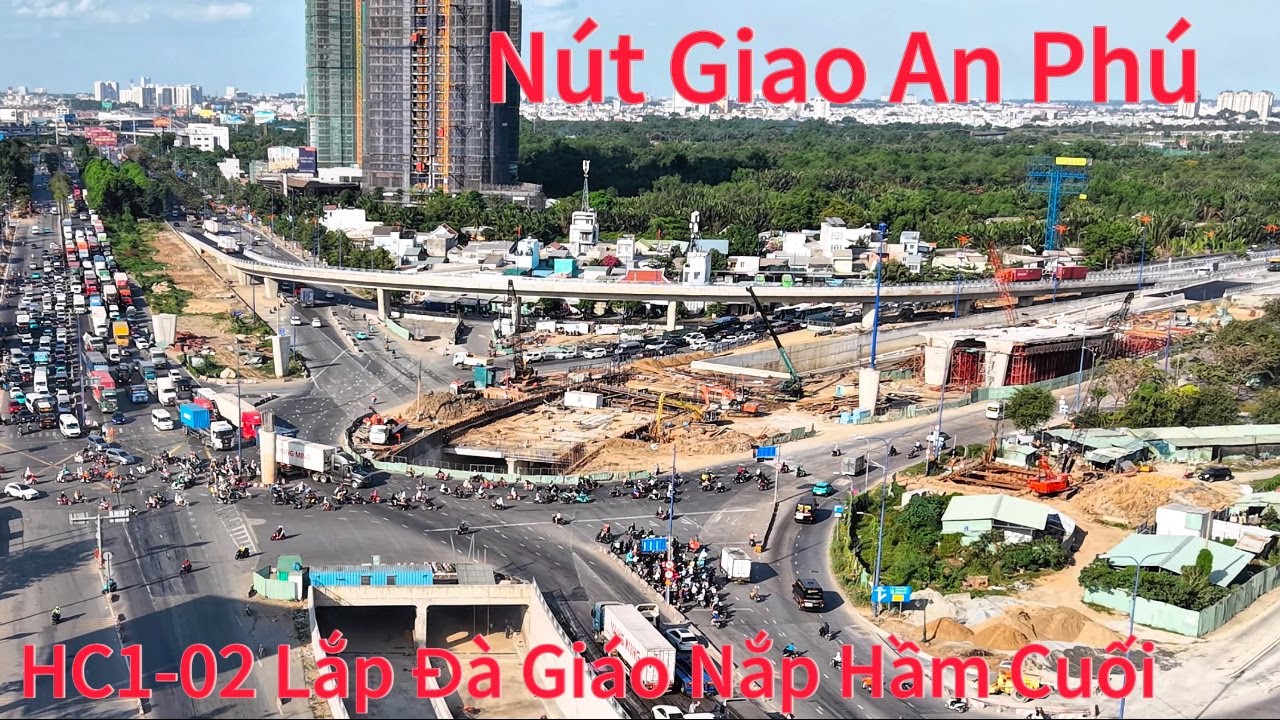 Nút Giao An Phú Hầm Chui HC1-02 Lắp Đặt Đà Giáo  Nắp Hầm Kín Cuối Cùng.