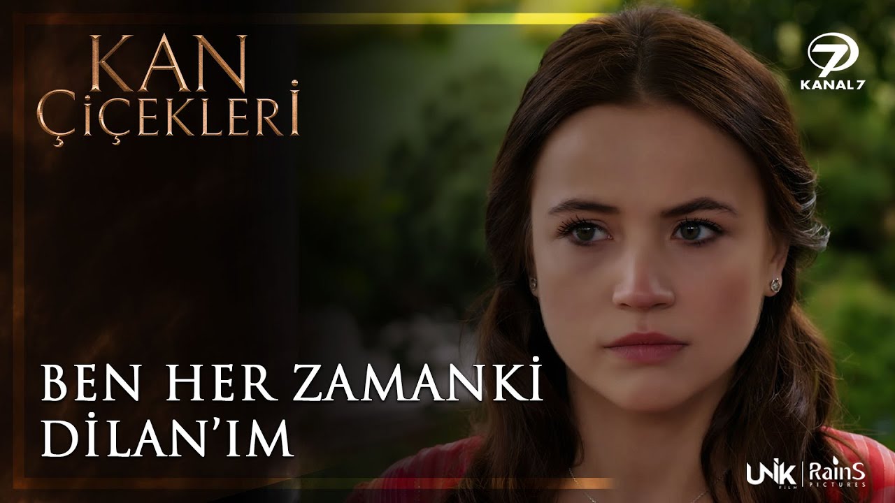Aşktan Sonra Değişen Dilan - Kan Çiçekleri 120. Bölüm