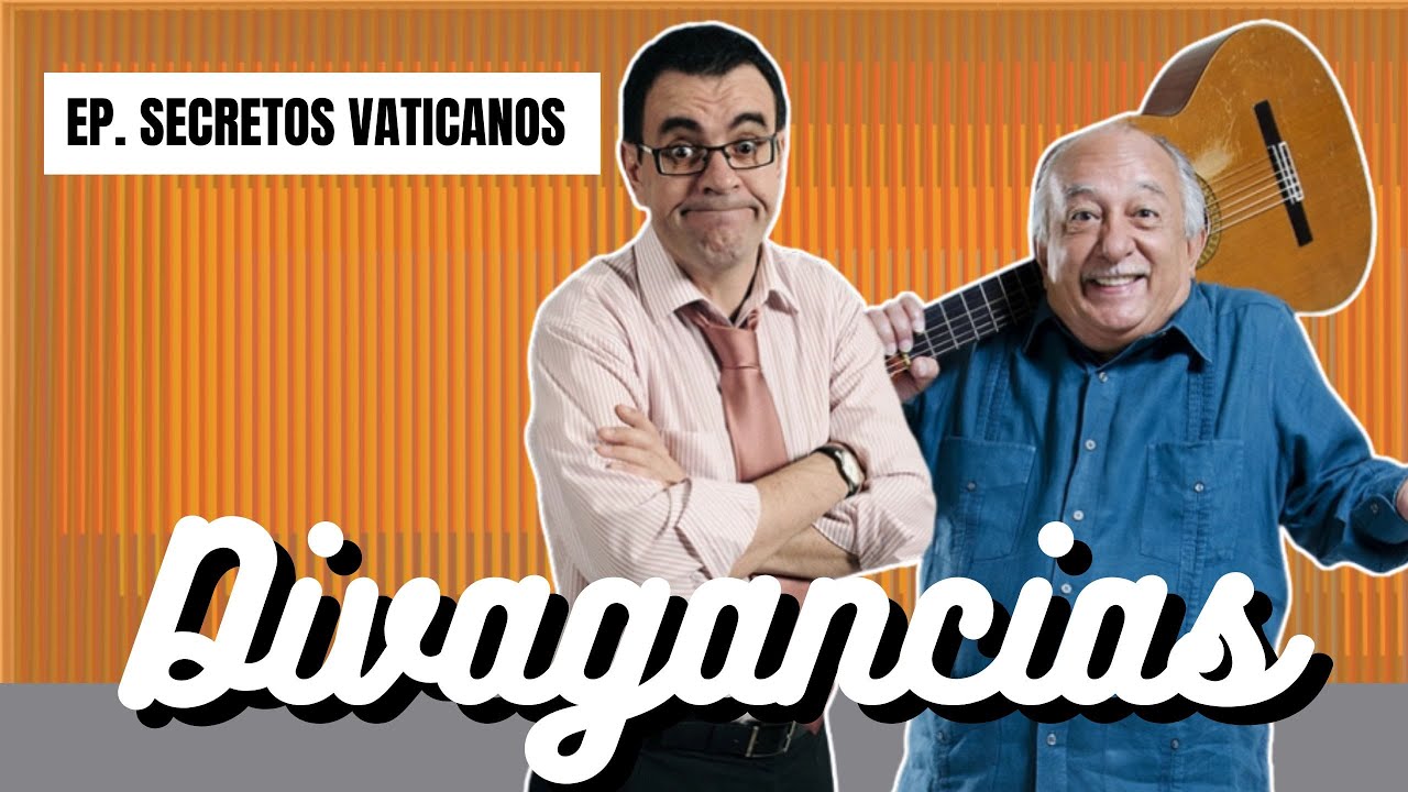 C&oacute;nclave, papas y secretos vaticanos | Divagancias con Laureano M&aacute;rquez y Miguel Delgado Est&eacute;vez