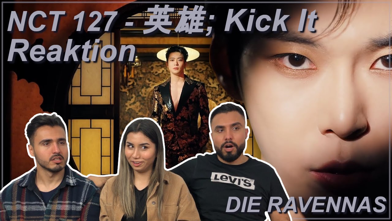 Reaktion auf NCT 127 (엔시티 127) - 英雄; Kick It (영웅) | Die Ravennas