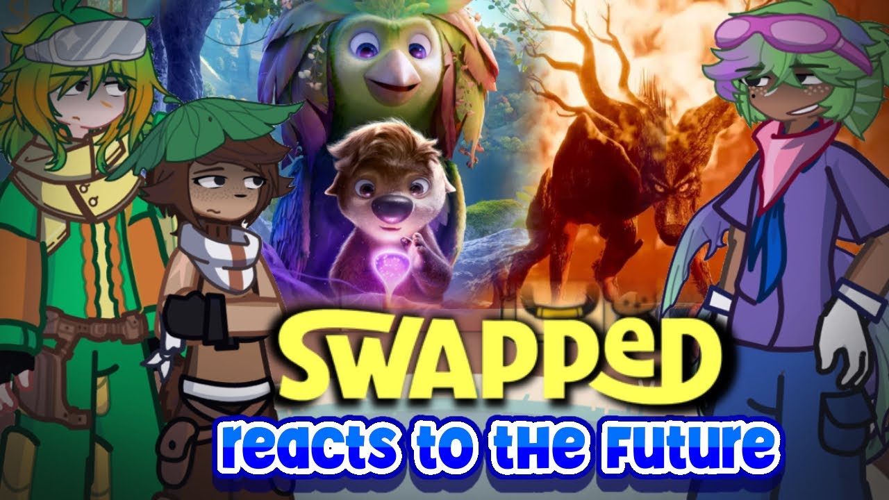 SWAPPED Movie reacts to the FUTURE | Part 1/??  | ORIGINAL