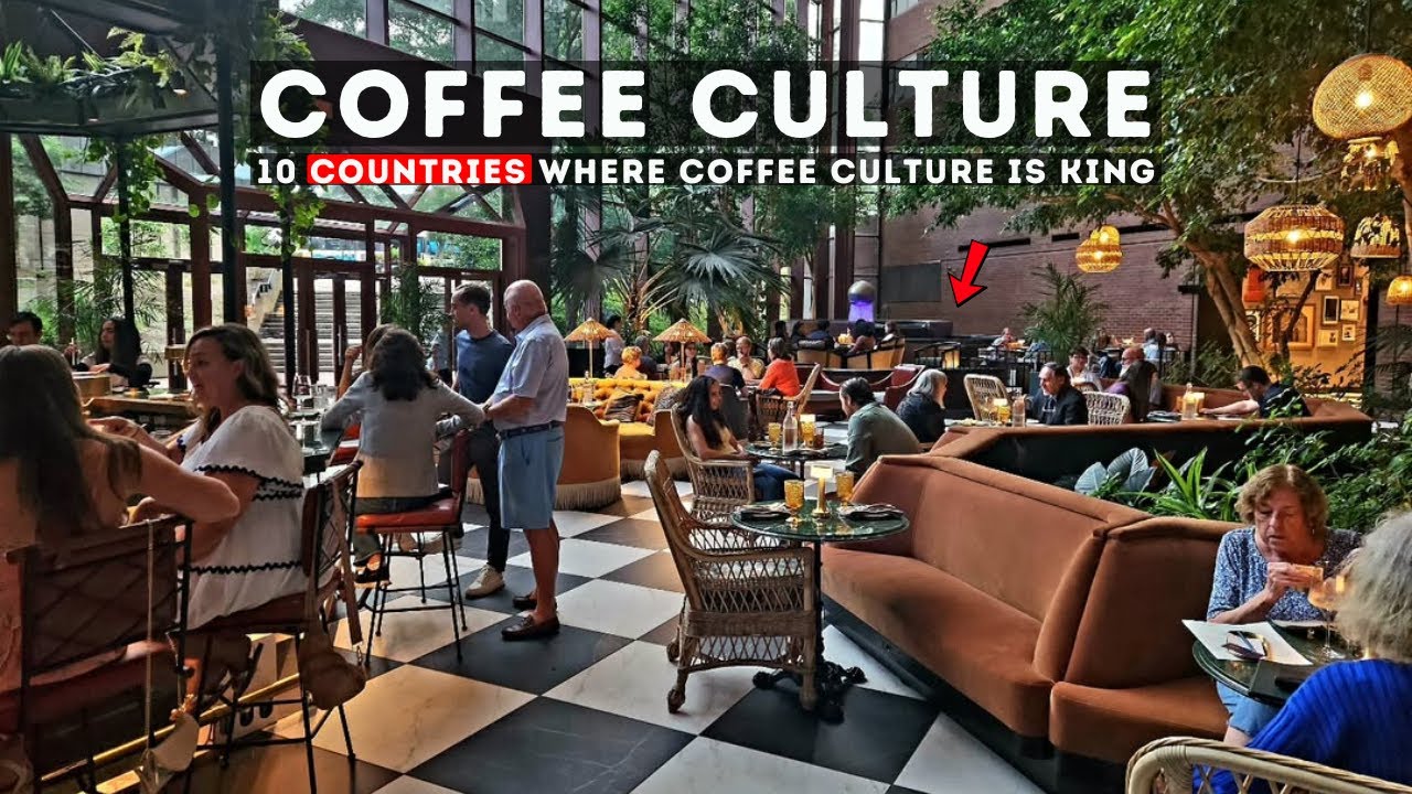 10 Countries Where Coffee Culture Is King