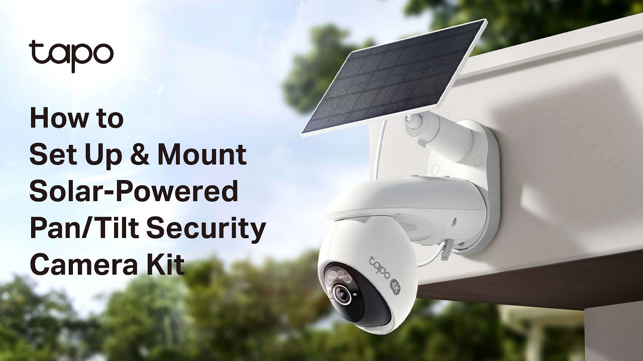 How to Set Up Your Tapo Solar-Powered Pan/Tilt Security Camera Kit: Tapo C660 KIT