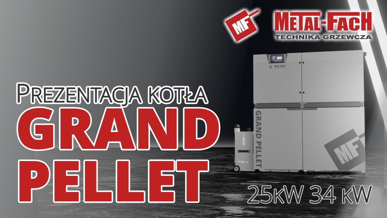Prezentacja kotła GRAND PELLET 25kW 34kW