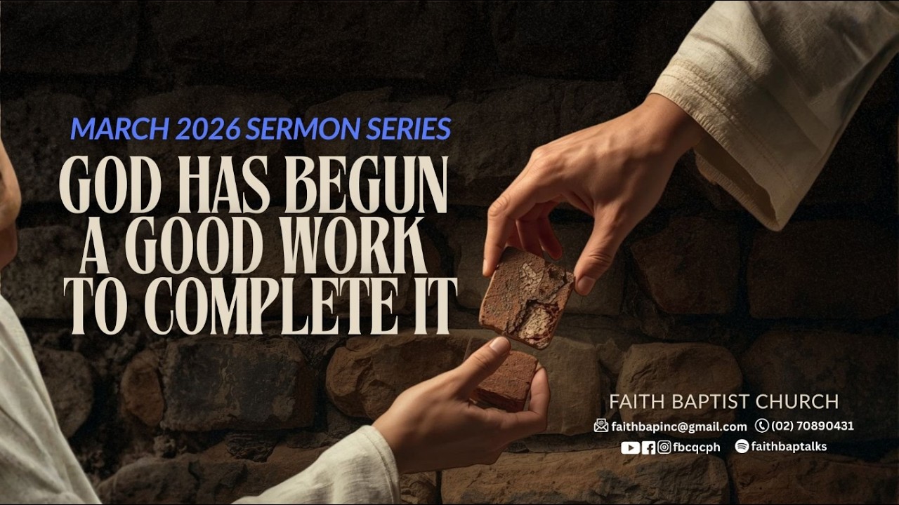 #sermon | God Is Faithful to Complete It (Phil. 1:3-6) | Herman Moldez, March 15, 2026