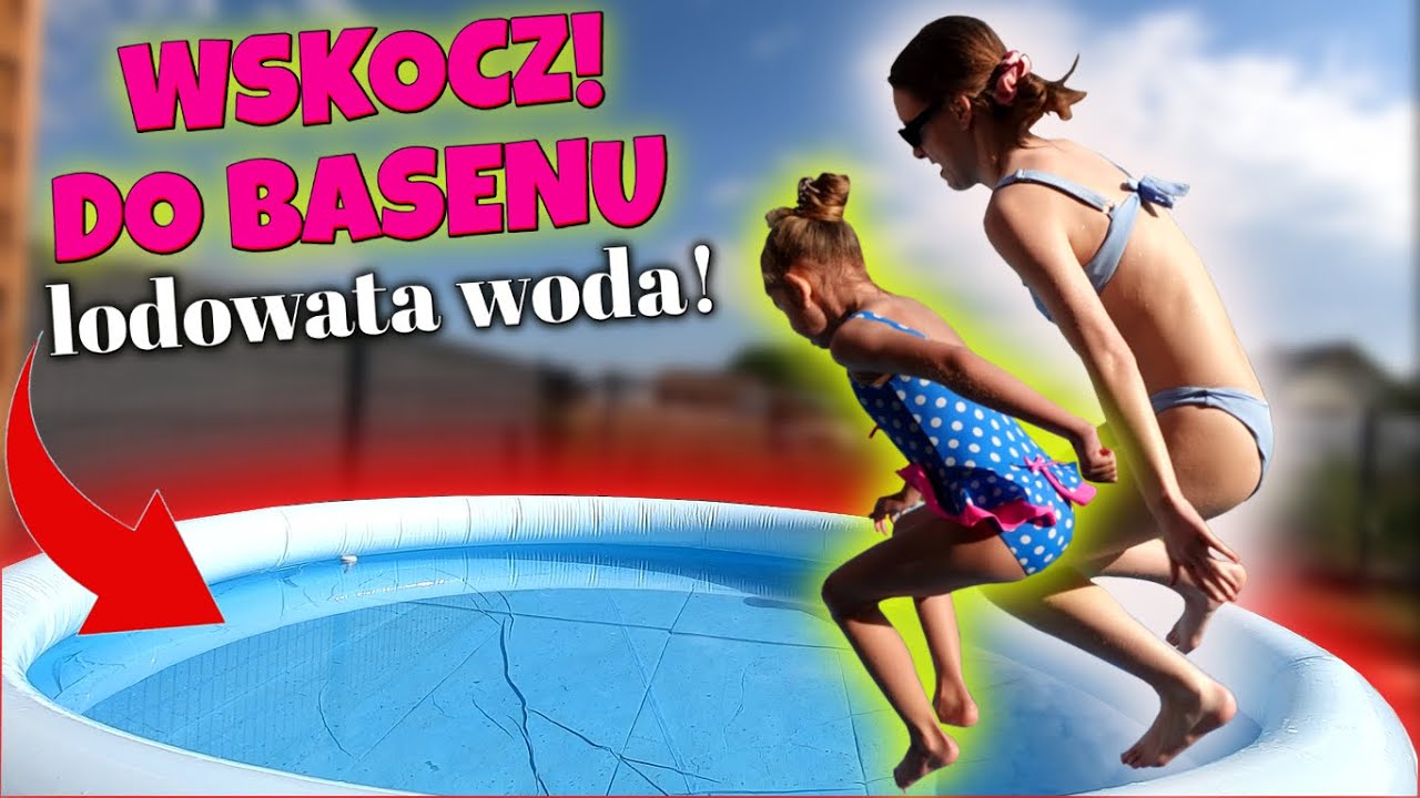 WSKOCZ DO BASENU Z LODOWATĄ WODĄ CHALLENGE! z Siostrą 😬 KTO MIAŁ WIĘCEJ CHŁOPAKÓW?!