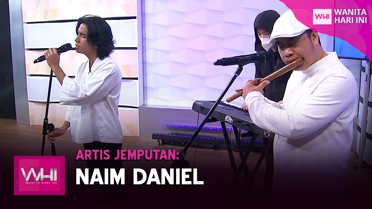 Artis Jemputan: Naim Daniel | WHI (16 Disember 2020)