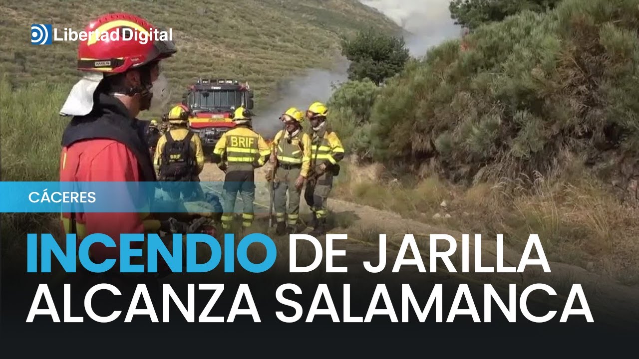 El incendio de Jarilla alcanza Salamanca y avanza por la Sierra de Candelario