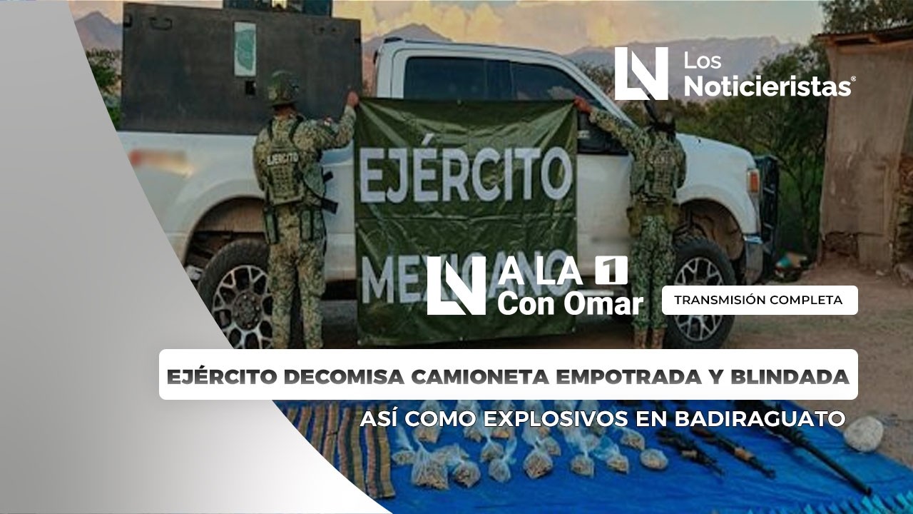 Ejército decomisa camioneta empotrada y blindada así como explosivos en Badiraguato