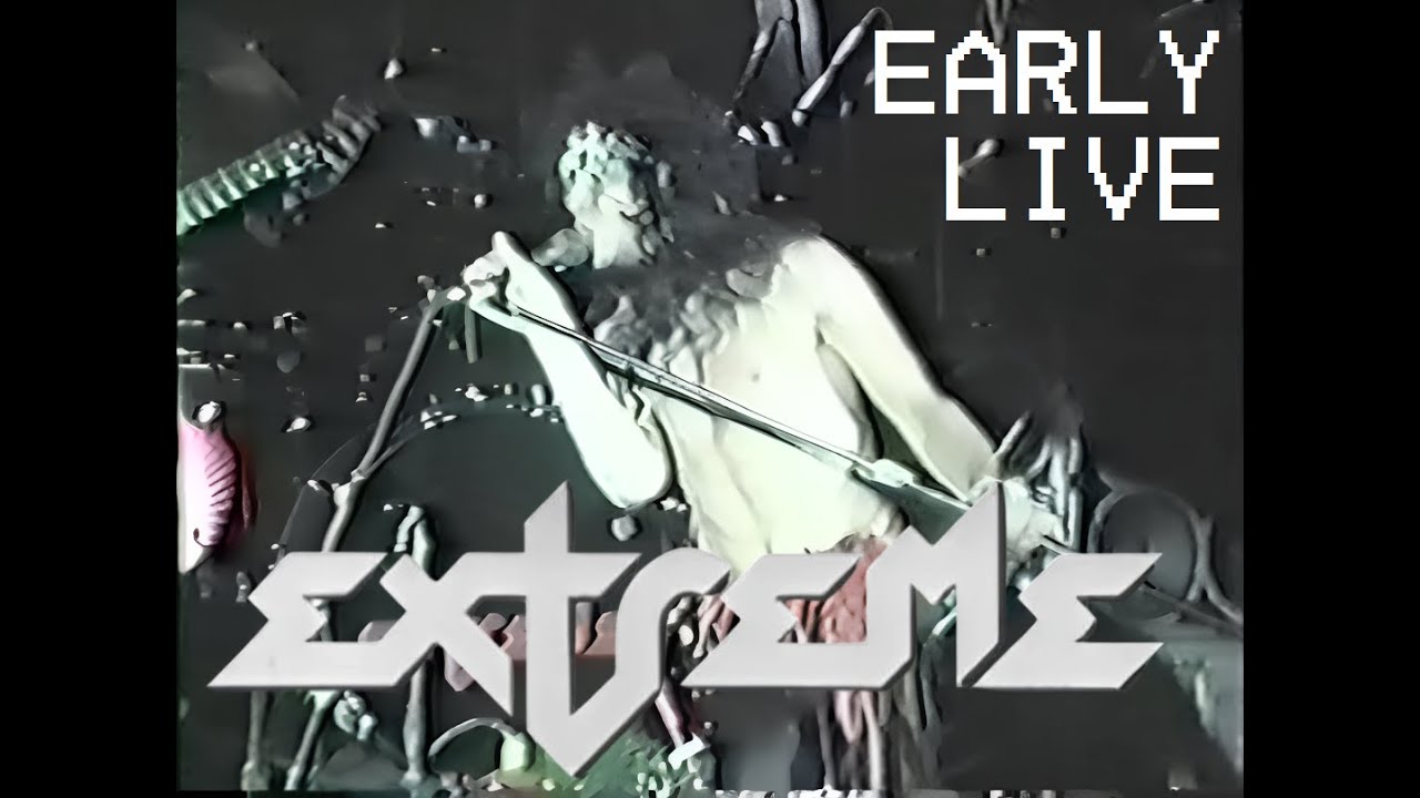 Extreme 1986/1987 Early Show (Live) HD