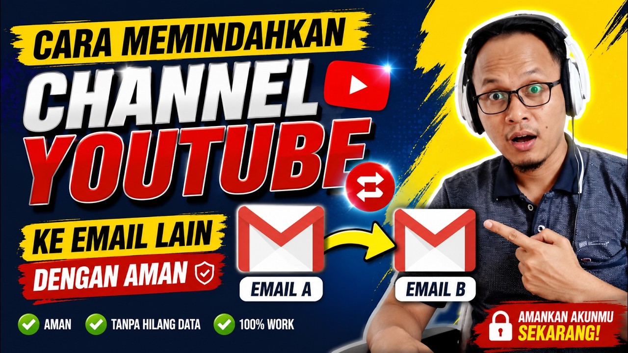 Cara Memindahkan Channel Youtube ke Email Lain dengan Aman | Bagian 1