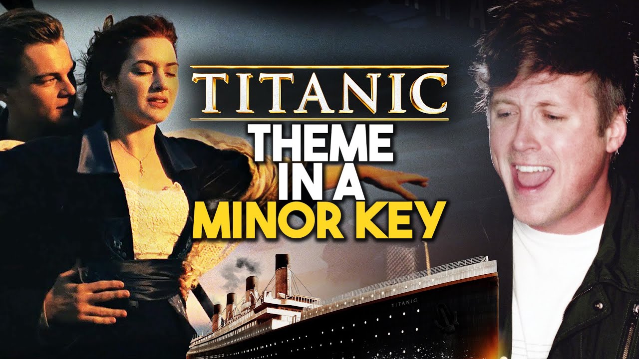 MAJOR TO MINOR: Titanic Theme Song in a Minor Key (