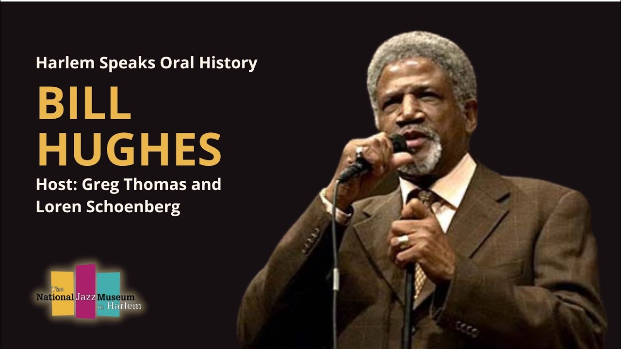 28. Harlem Speaks Oral History: Bill Hughes