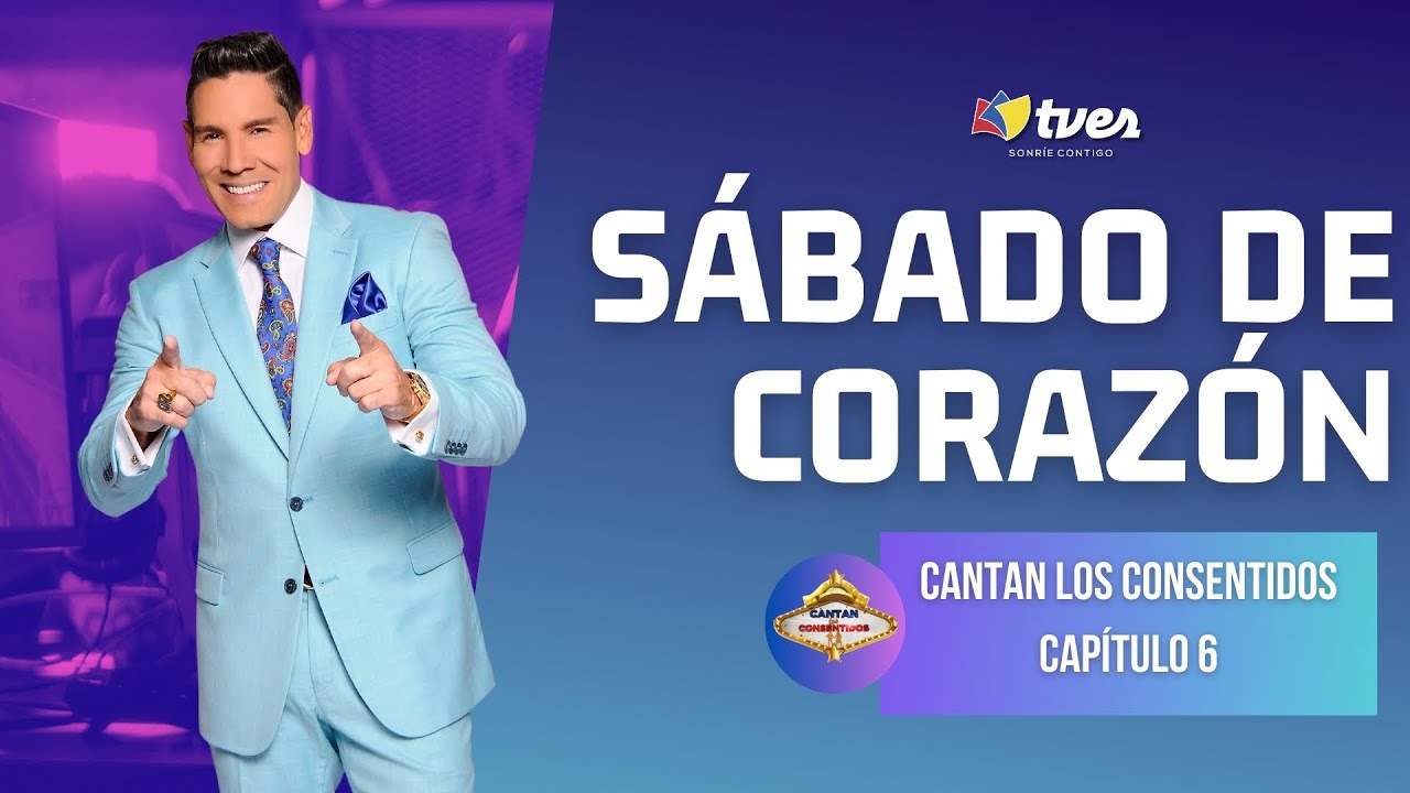 SÁBADO DE CORAZÓN - CANTAN LOS CONSENTIDOS | Capítulo 6 |