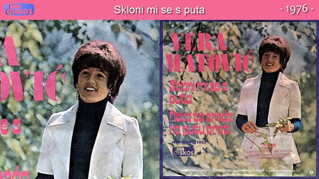 Vera Matovic - Skloni mi se s puta - (Audio 1976)