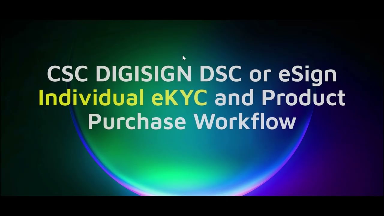 CSC DigiSign DSC or eSign Individual eKYC and Product Purchase